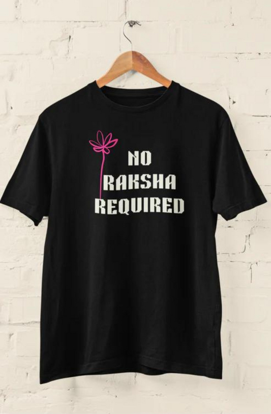 No Raksha Required